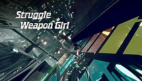 Struggle Weapon Girl