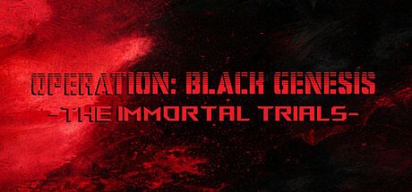 Operation: Black Genesis - The Immortal Trials Game