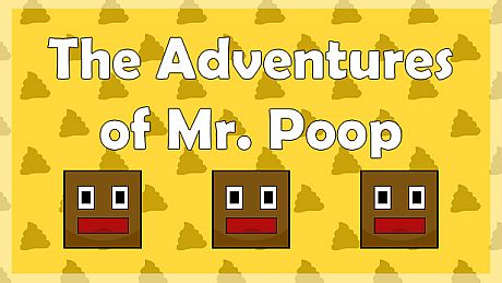 The Adventures of Mr. Poop Game