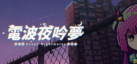 Denpa Nightmares