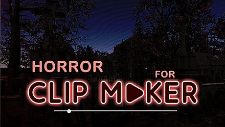 Horror for Clip maker