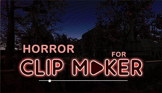 Horror for Clip maker