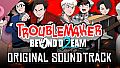 Troublemaker 2: Beyond Dream Soundtrack