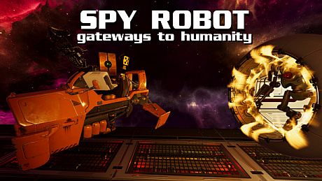 Spy Robot: Gateways To Humanity Game