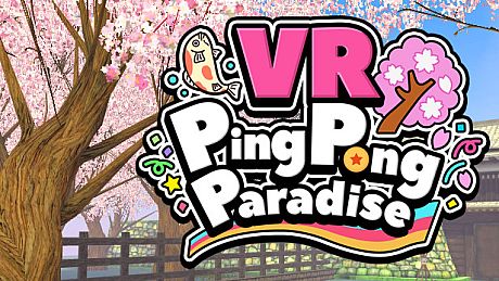 VR Ping Pong Paradise Game