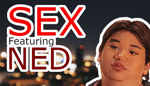 SEX feat Ned
