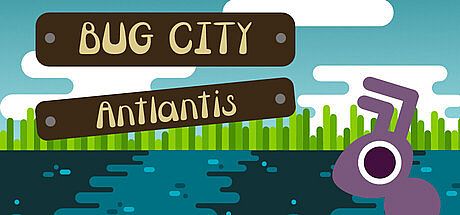 Bug City: Antlantis