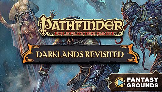 Fantasy Grounds - Pathfinder RPG - Campaign Setting: Darklands Revisited
