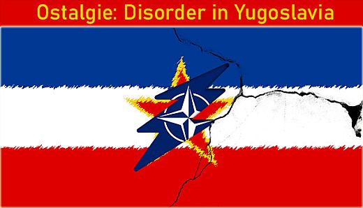 Ostalgie: Disorder in Yugoslavia