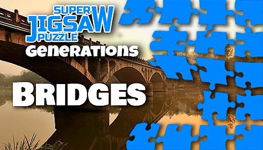 Super Jigsaw Puzzle: Generations - Bridges