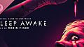 SLEEP AWAKE Original Game Soundtrack