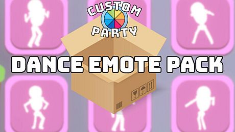 Custom Party - Dance Emote Pack DLC