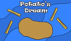 Potato's Dream