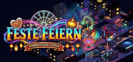 Feste Feiern: German Festival Tycoon