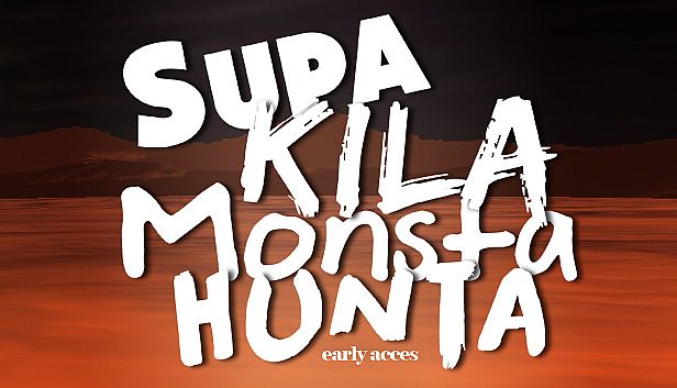 Buy Supa Kila Monsta Hunta