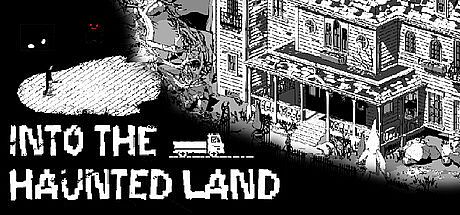 Into The Haunted Land Game