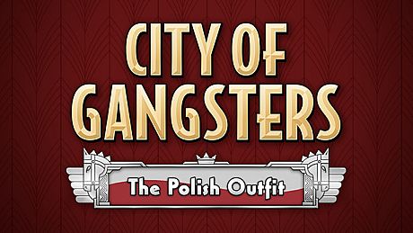 City of Gangsters: The Polish Outfit DLC