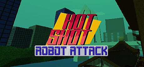 Hot Shot: Robot Attack Game