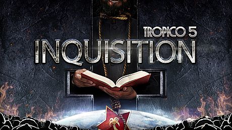 Tropico 5 - Inquisition DLC
