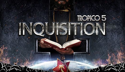Tropico 5 - Inquisition