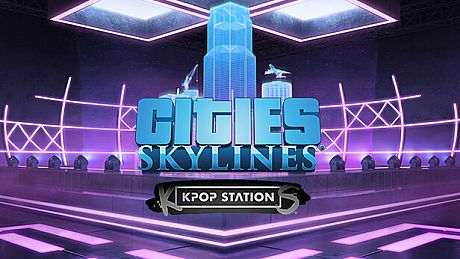 Cities: Skylines - K-pop Station DLC