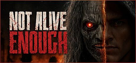 Not Alive Enough Game
