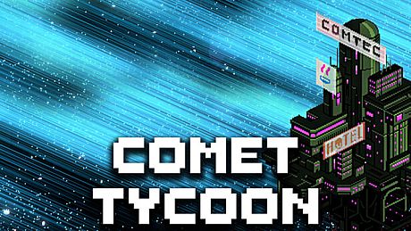 Comet Tycoon Game