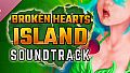 Broken Hearts Island Soundtrack