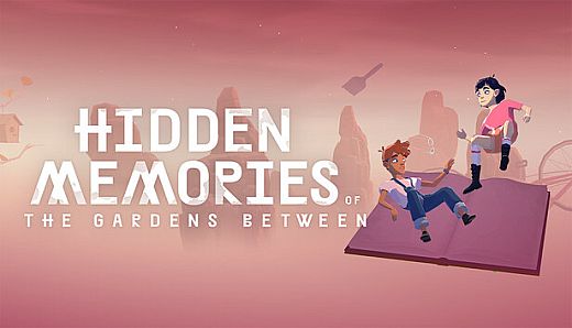 Hidden Memories of The Gardens Between