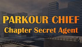 Parkour Chief: Chapter Secret Agent