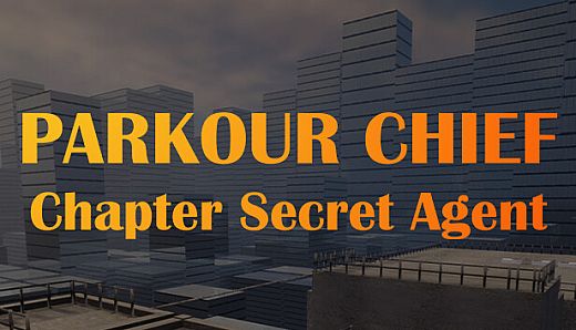 Parkour Chief: Chapter Secret Agent