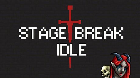 Stage Break Idle Game