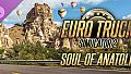 Euro Truck Simulator 2 - Soul of Anatolia