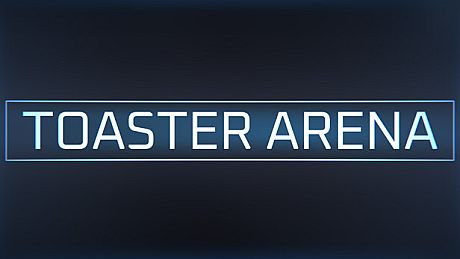 Toaster Arena Game