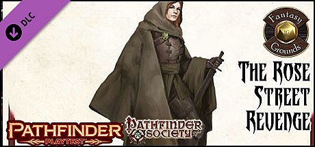 Fantasy Grounds - Pathfinder Playtest - The Rose Street Revenge (PFRPG2) DLC