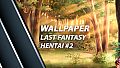 Wallpaper Last Fantasy Hentai #2