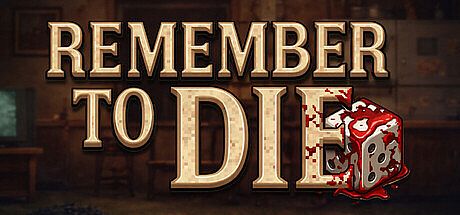 Remember to Die Game