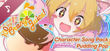 100% Orange Juice - Character Song Pack: Pudding Pop