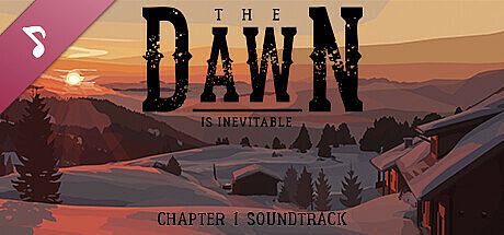 The Dawn is Inevitable: Soundtrack (Chapter I)
