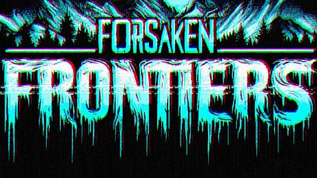 Forsaken Frontiers Game