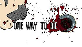 One Way To Die