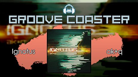 Groove Coaster - Ignotus DLC
