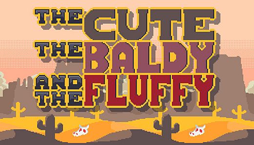 The Cute the Baldy and the Fluffy