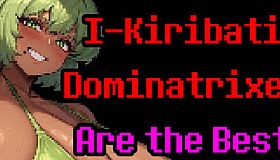 I-Kiribati Dominatrixes Are the Best