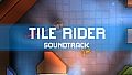 Tile Rider - Soundtrack