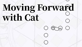 Moving Forward with Cat