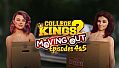 College Kings 2 - Episodes 4 & 5 "Moving Out"