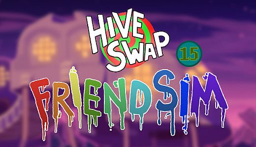 Hiveswap Friendsim - Volume Fifteen