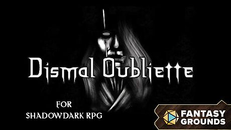 Fantasy Grounds - Dismal Oubliette for Shadowdark RPG DLC