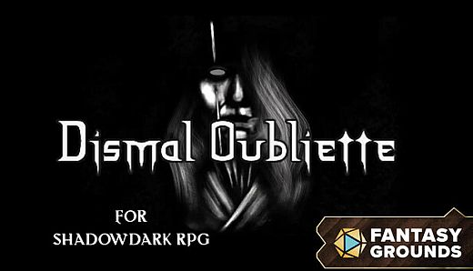 Fantasy Grounds - Dismal Oubliette for Shadowdark RPG